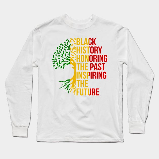 Black History Honoring The Past Inspiring The Future Teacher Long Sleeve T-Shirt by LEGO